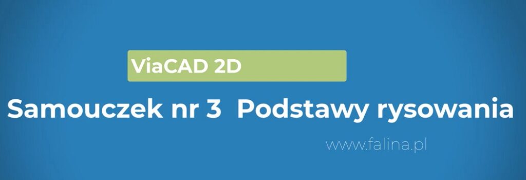 Podstawy rysowania 2D CAD